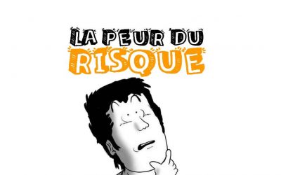 Les gens ne prennent pas assez de risques à cause de cela