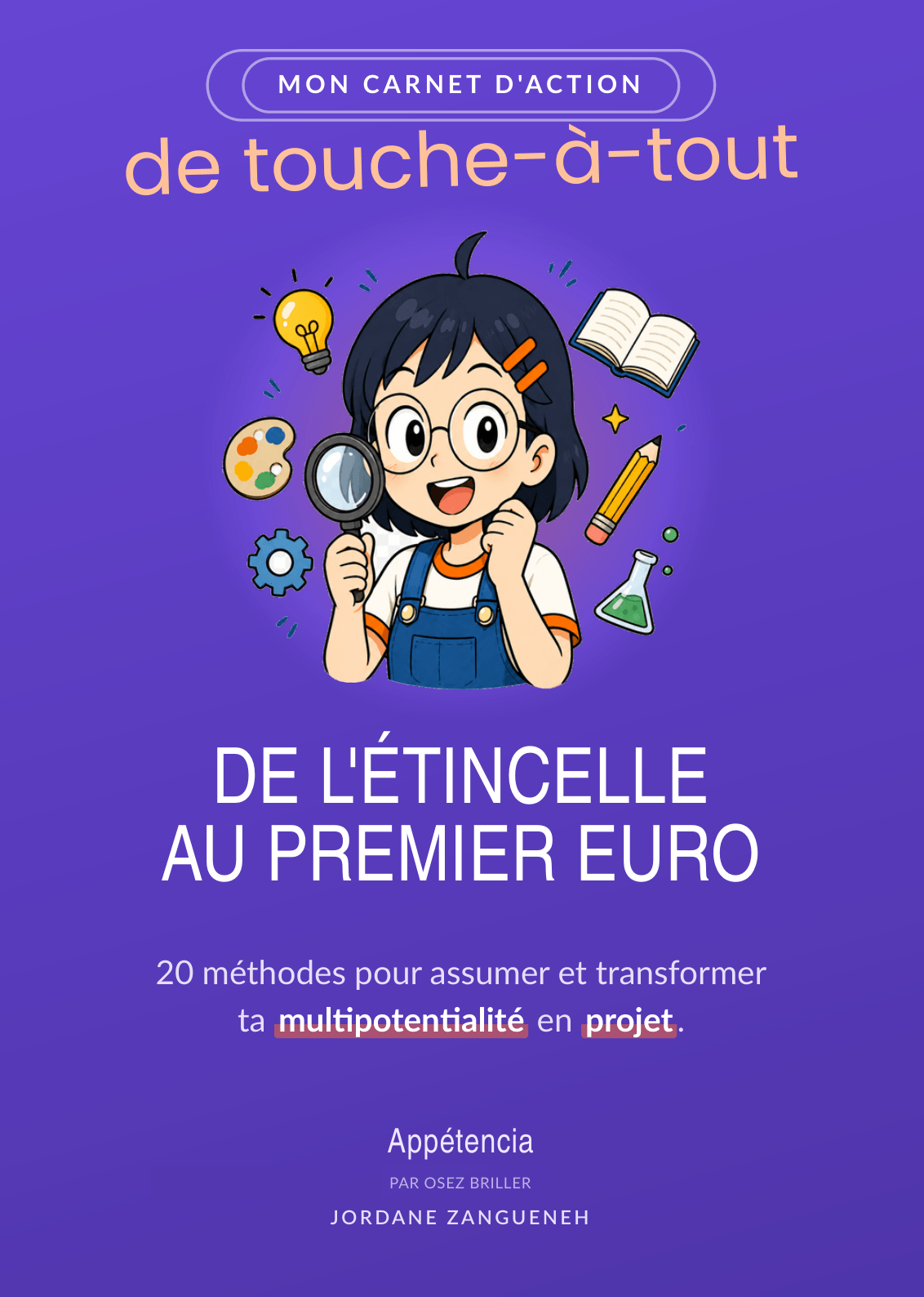 Le carnet d'action — De l'étincelle au premier euro